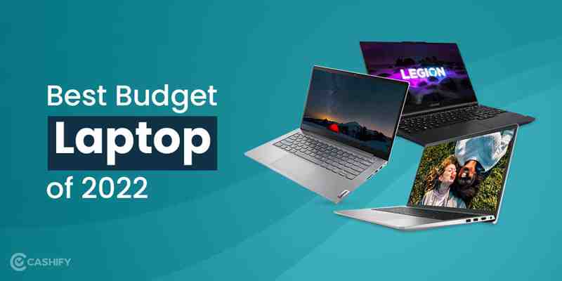 Best Cheap Laptops of 2022